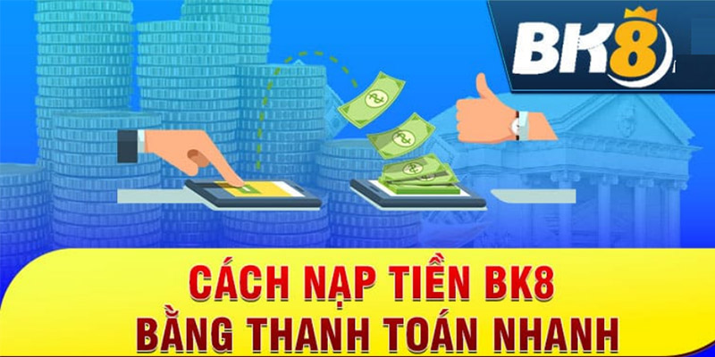 Nạp tiền BK8