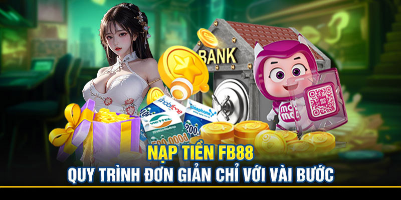 Nạp tiền vào FB88