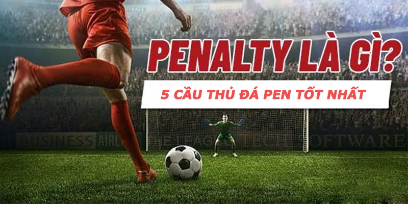 Penalty là gì?