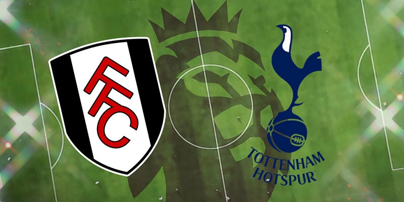 Soi kèo Fulham vs Tottenham Hotspur